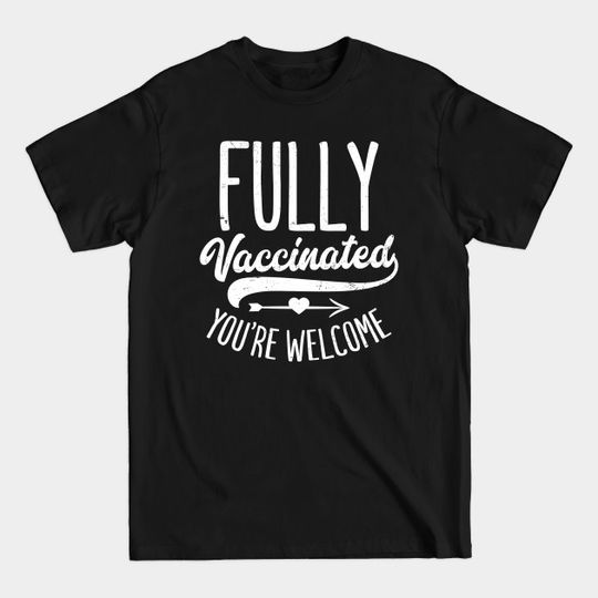 Discover Pro Vaccine Shirt | Fully Vaccinated Gift - Pro Vaccine - T-Shirt