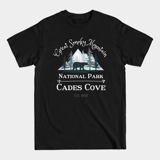 Discover Great Smoky Mountain - Cades Cove - T-Shirt