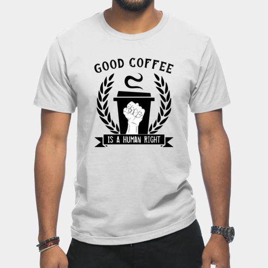 Discover A Cup Of Coffee With Dessert Is T-Shirts