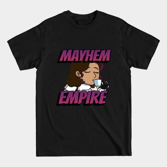 Discover New Empire - New Mayhem Empire - T-Shirt