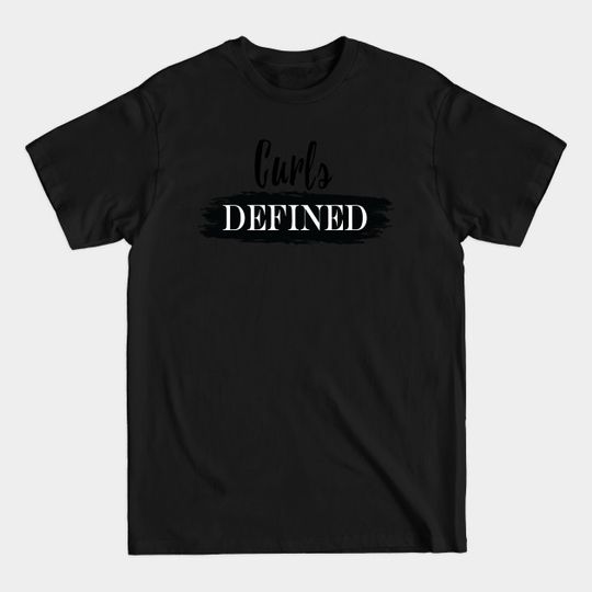 Discover Curls Defined - Natural Hair - T-Shirt