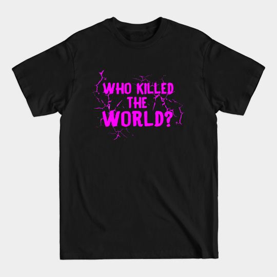 Discover When the World is Dead - Mad Max - T-Shirt