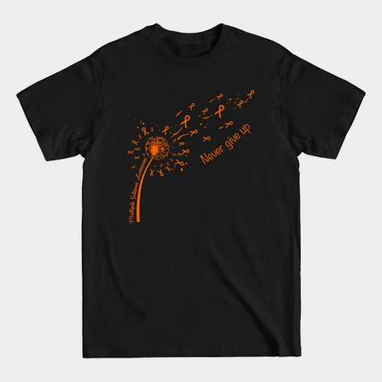 Discover Multiple Sclerosis Awareness Never give up - Multiple Sclerosis - T-Shirt