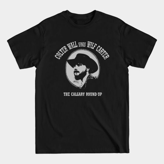Discover SINGS WILF CARTER - Colter Wall - T-Shirt