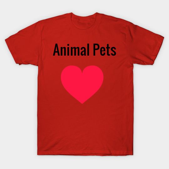 Discover Animal Pets - Animals Pets - T-Shirt