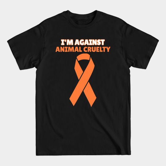 Discover I'm Against Animal Cruelty - Animal Testing - T-Shirt