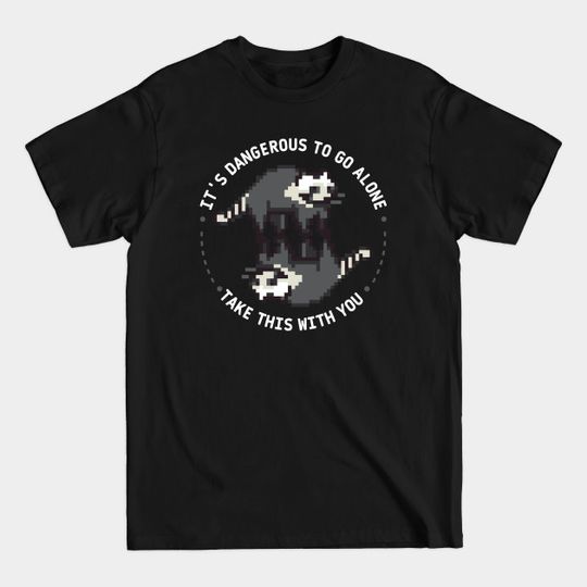 Discover It's dangerous to go alone, take this with you | weird racoon wheel - Racoon - T-Shirt