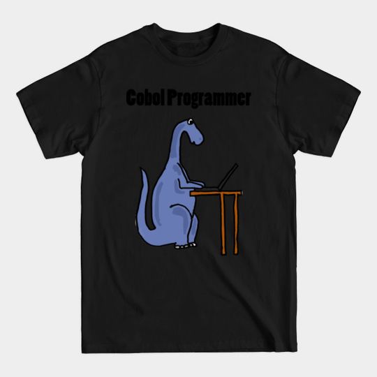 Discover Cute Funny COBOL Programmer Dinosaur - Programmer - T-Shirt