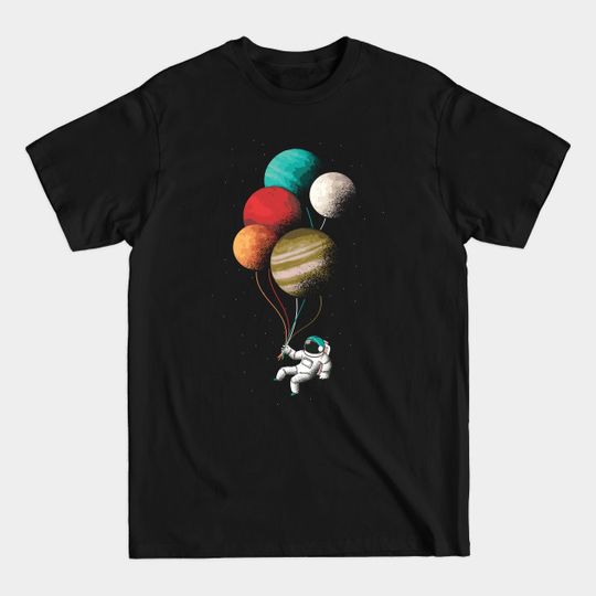 Discover Take me up - Astronaut Balloons - T-Shirt