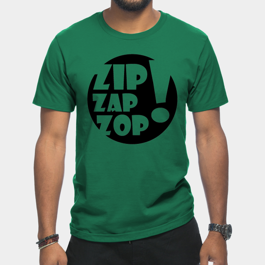 Discover Zip! Zap! Zop! - Modern - Improv - T-Shirt