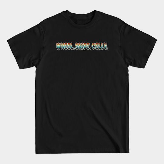 Discover wheel snipe celly - Wheel Snipe Celly - T-Shirt