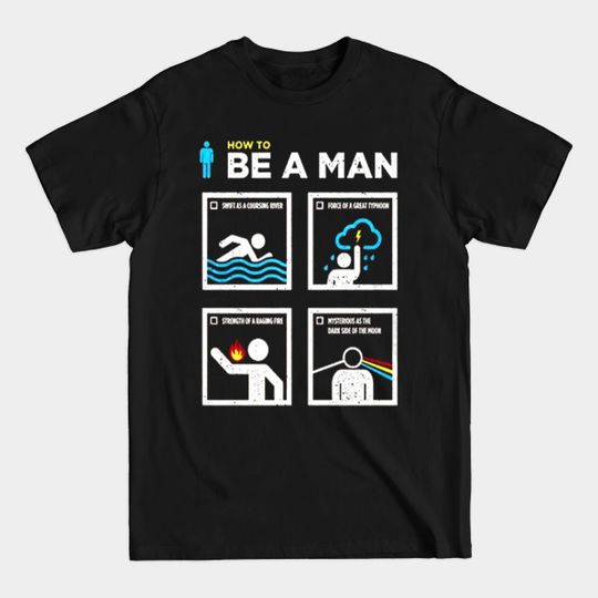 Discover How To Be A Man Realman - How To Be A Man Realman - T-Shirt