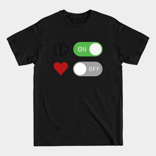 Discover Brain Mode On – Heart mode Off switch Onesie - Brain - T-Shirt