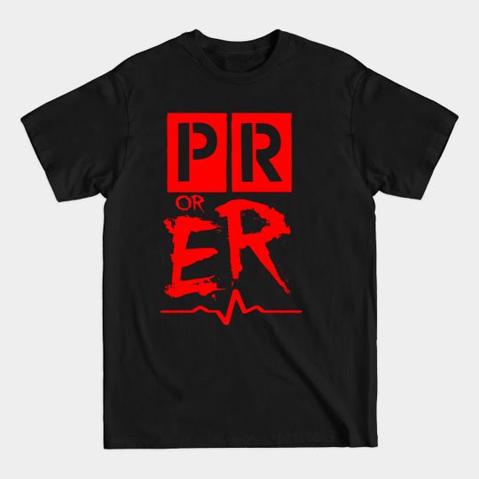 Discover PR or ER - Tank - T-Shirt