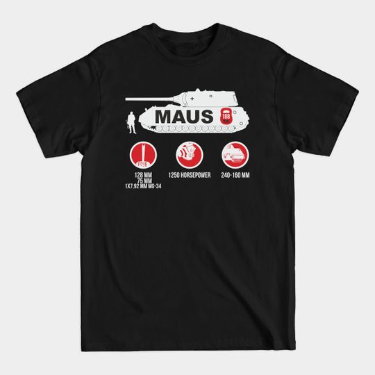 Discover German super-heavy tank MAUS - Maus Tank - T-Shirt