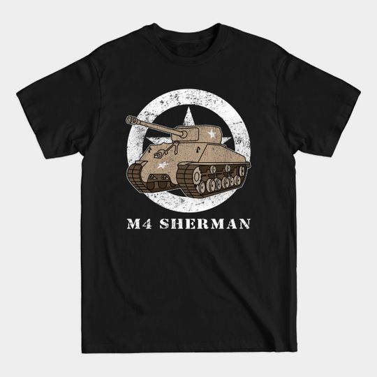 Discover Sherman Tank US Army WW2 Tanks - Sherman Tank - T-Shirt