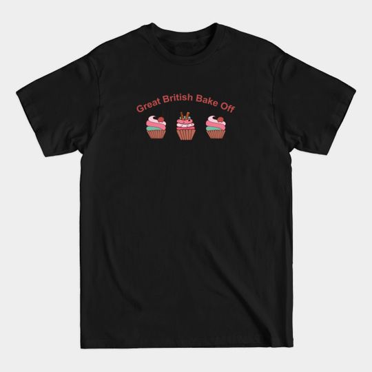 Discover great british bake off GIFT - Great British Bake Off - T-Shirt