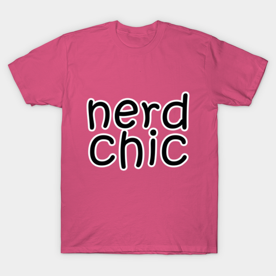 Discover NERD CHIC - Nerd - T-Shirt