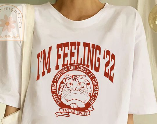 Discover I'm Feeling 22 Shirt