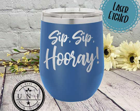 Discover Sip Sip Hooray Insulated Tumbler