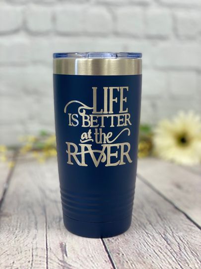 Discover Life is Better at the River Polar Camel Tumbler, Float Trip Tumbler, Camping Trip Tumbler