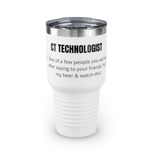 Discover CT Technologist Stainless Steel Ringneck Tumbler 30oz