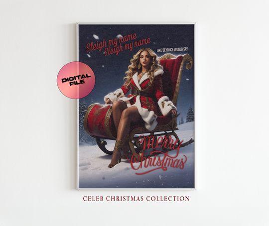 Discover Beyonc Christmas Print - Sleigh My Name - Festive Holiday Poster