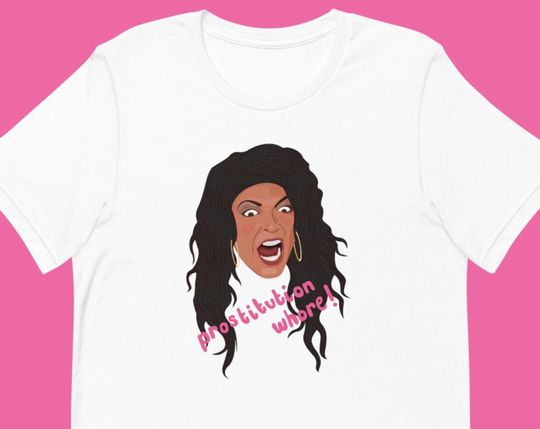 Discover Real Housewives RHONJ Unisex T-Shirt - Teresa  - Prostitution Whore