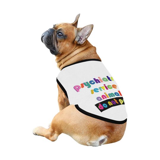 Discover Psychiatric service animal Do not pet Dog Tank Top