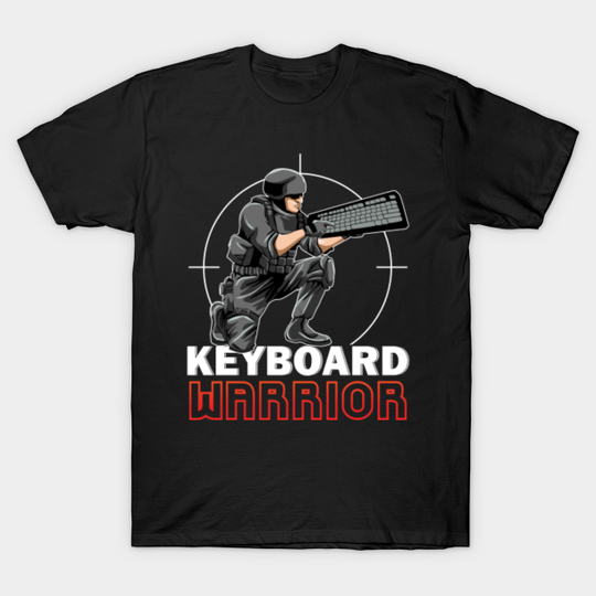 Discover Keyboard Warrior - Meme - T-Shirt
