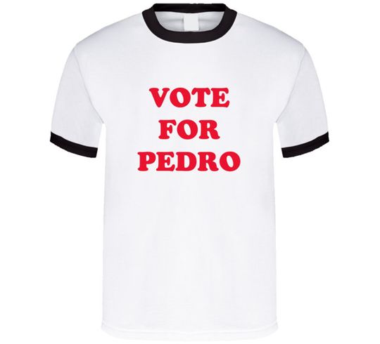 Discover Vote for Pedro T Shirt