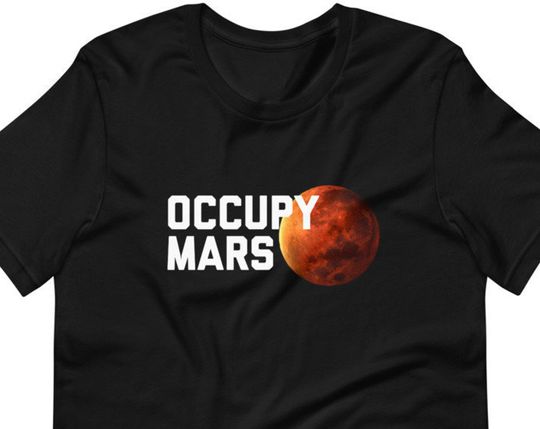 Discover Occupy Mars Shirt - Elon Musk