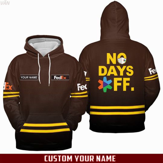 Discover Fedex no days off Hoodie 3d