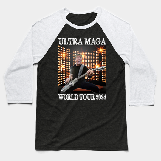 Discover Ultra Maga World Tour 2024 - Ultra Maga World Tour 2024 - Baseball T-Shirt