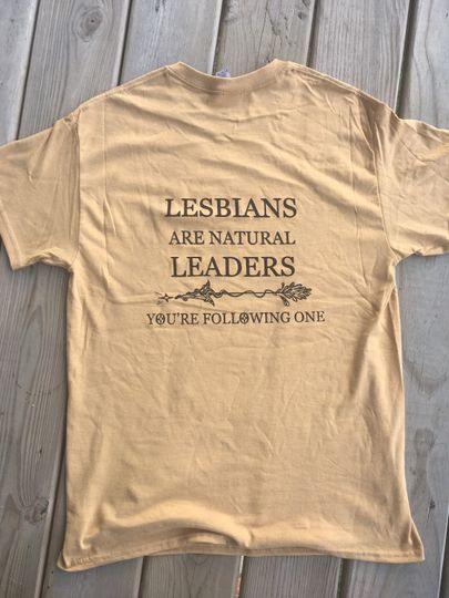 Discover lesbians are natural leaders t shirt