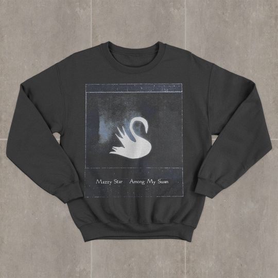 Discover Mazzy Star Among My Swan Rock Band Sweatshirt