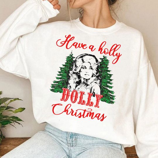 Discover Vintage Have A Holly Dolly Christmas Sweatshirt