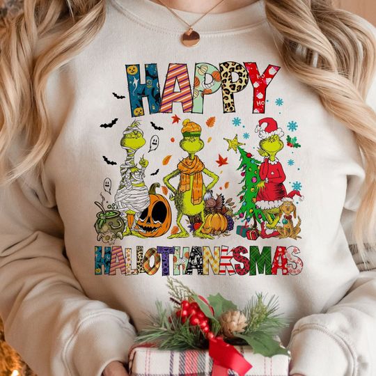 Discover The Griinch Happy Hallothankmas Sweatshirt, Halloween Thanksgiving Christmas, Funny Griinchmas Shirt