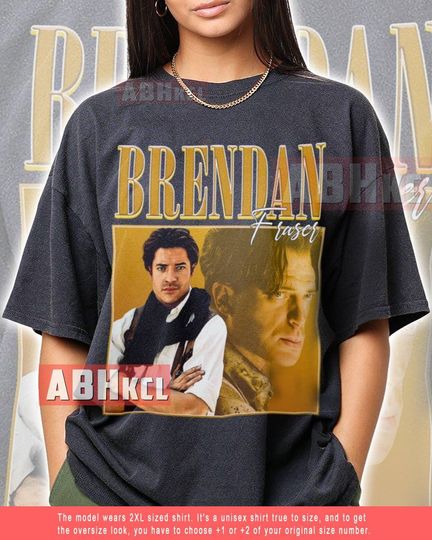 Discover Brendan Fraser Shirt Gift For Women and Man Brendan Fraser