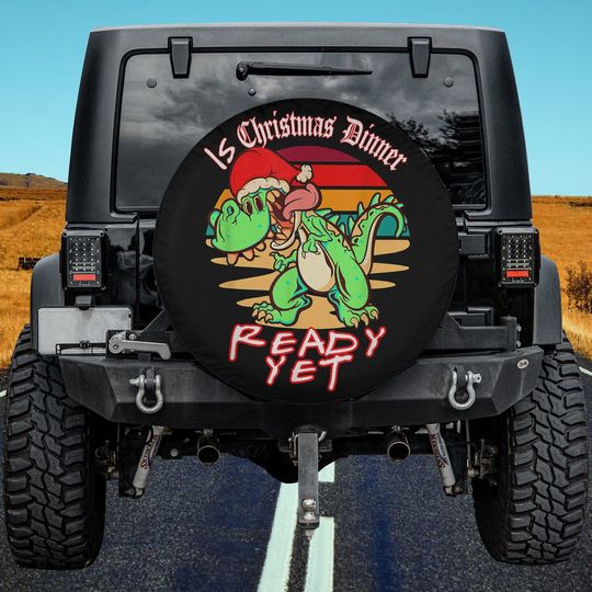 Discover Is Christmas Dinner Ready Yet Hungry Dinosaur Santa Cap Spare Tire Cover