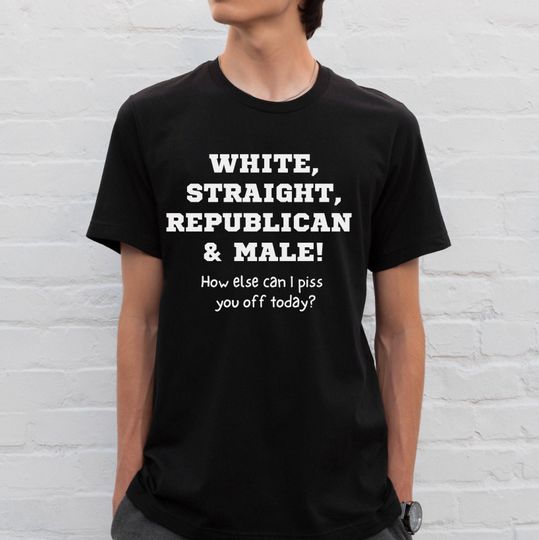 Discover White Straight Republican and Male T-Shirt, Sarcastic Patriotic
