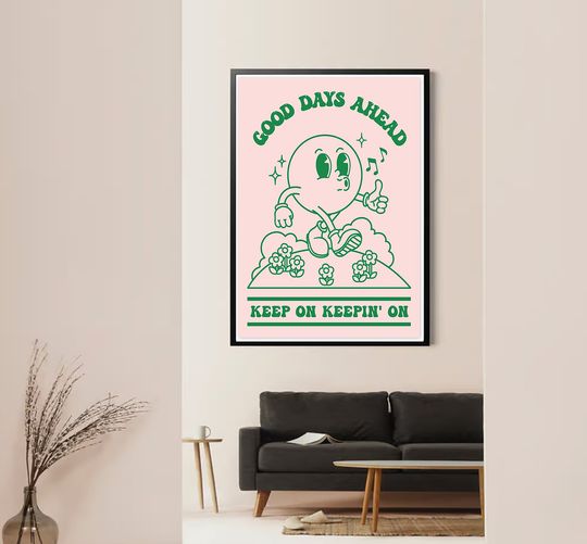 Discover Good Days Aesthetic Keep On Keepin' On Vintage Poster
