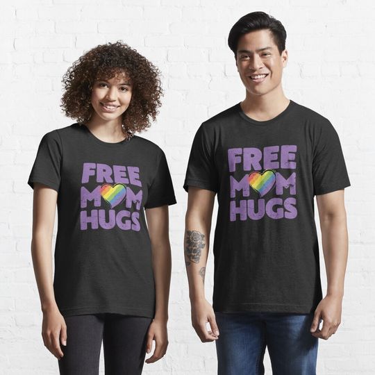 Discover Free Mom Hugs Essential T-Shirt