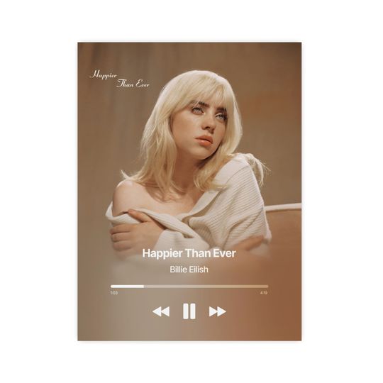 Discover Happier Than Ever Billie Eilish Music Player Poster