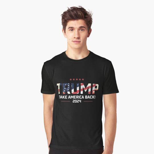 Discover Trump 2024 Take America Back Graphic T-Shirt