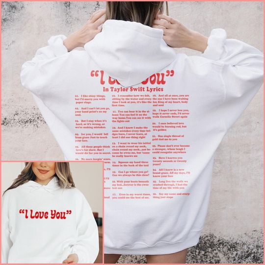 Discover Different Ways Say I Love You In Lyrics Hoodie, I Love You Lyrics Hoodie