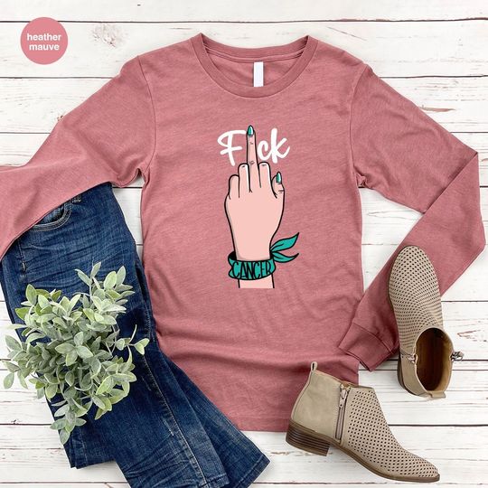 Discover Cervical Cancer Long Sleeve Shirt, Cancer Survivor Gifts