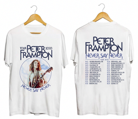 Discover Peter Frampton Never Say Never Tour 2023 T-Shirt