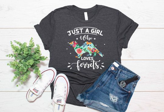 Discover Just A Girl Who Loves Ferrets Shirt, Ferret Gift T Shirt
