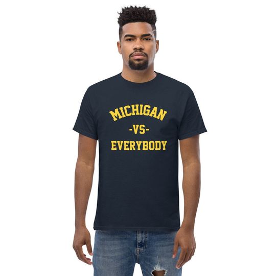Discover Michigan Vs Everybody T-Shirt, Wolverines Football Fan Gear, College Team Tee